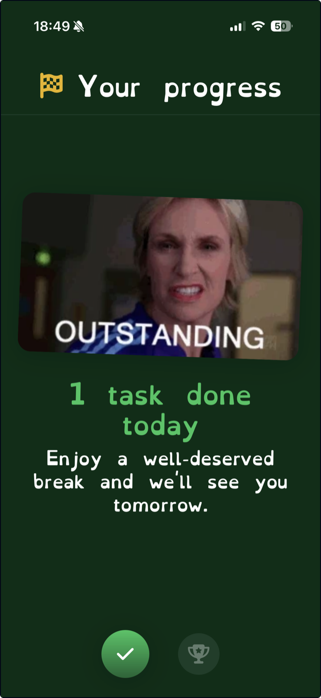 The One Thing progress screen celebrating one task done today with a fun GIF